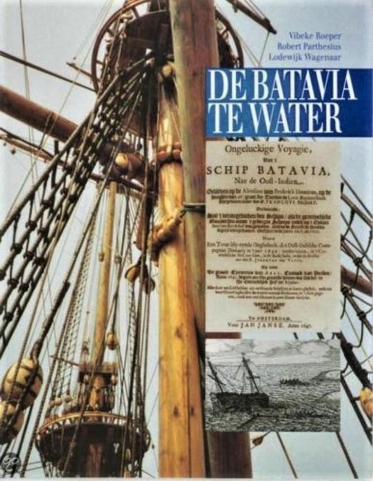 Roeper - De Batavia te water, Verzamelen, Scheepvaart, Zo goed als nieuw, Boek of Tijdschrift, Ophalen