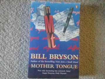 Bill Bryson / Mother tongue (1990; over de Engelse taal)  beschikbaar voor biedingen