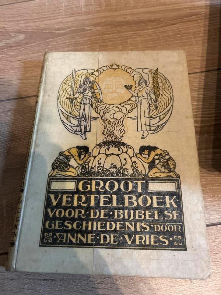 Groot Vertelboek Bijbelse Geschiedenis - Anne de Vries, Antiek en Kunst, Antiek | Boeken en Bijbels, Ophalen