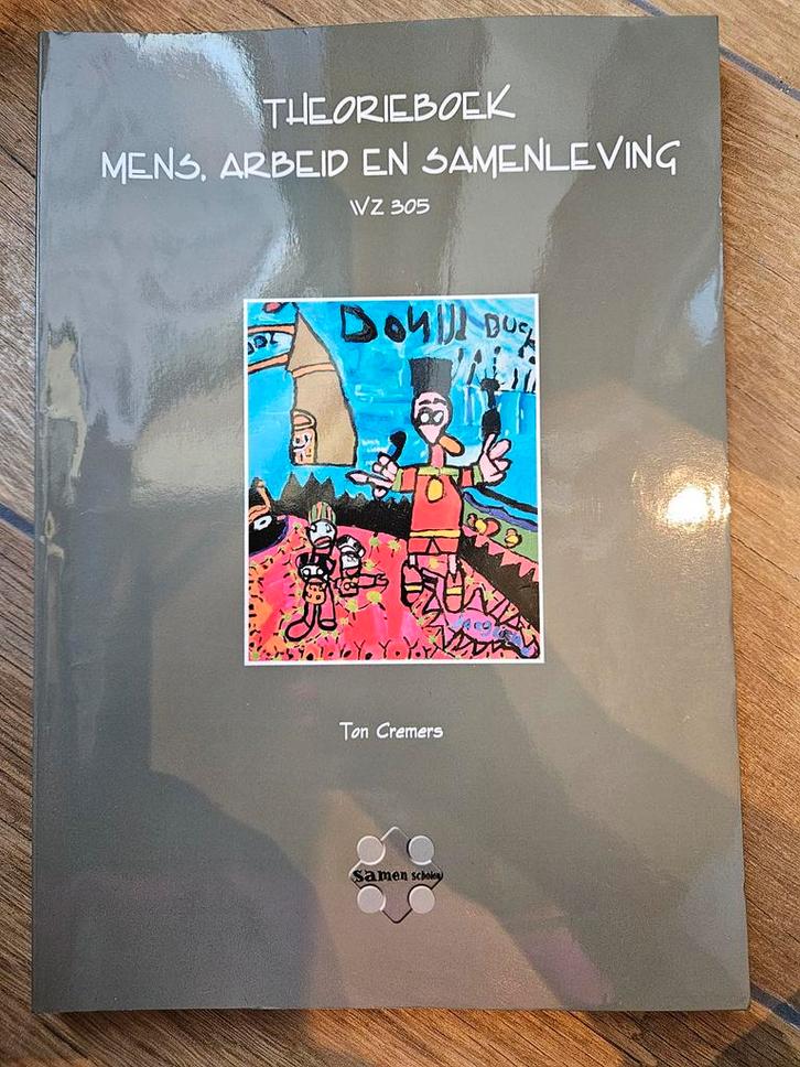 Theorieboek Mens, Arbeid en Samenleving WZ 305, Boeken, Studieboeken en Cursussen, Gelezen, Ophalen of Verzenden