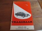 Vraagbaak Volvo 240-serie Volvo 242, 244, 245 benzine '75-80, Auto diversen, Handleidingen en Instructieboekjes, Ophalen of Verzenden