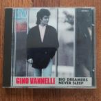 CD: Gino Vannelli - Big dreamers never sleep, Cd's en Dvd's, Cd's | Pop, Ophalen of Verzenden, 1980 tot 2000, Zo goed als nieuw