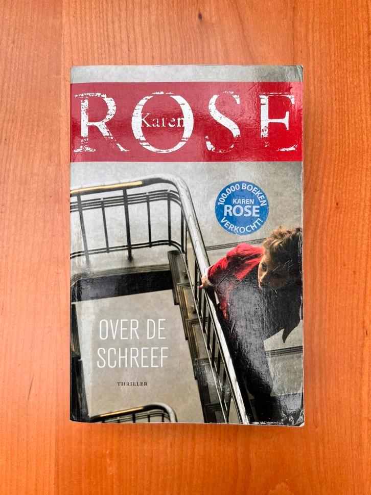 Karen Rose, Over de schreef, thriller, Boeken, Thrillers, Zo goed als nieuw, Nederland, Ophalen of Verzenden