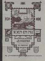 W G v d Hulst & R Huizenga: TOEN EN NU , set van 3 delen, Ophalen of Verzenden, Gelezen