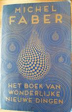 Michael Faber- Het Boek Van Wonderlijke Dingen, Gelezen, Michael Faber, Ophalen of Verzenden, Nederland