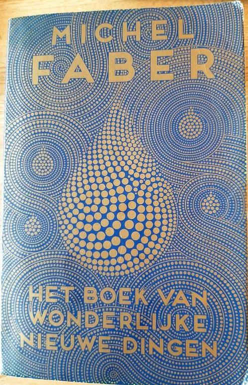 Michael Faber- Het Boek Van Wonderlijke Dingen, Boeken, Romans, Gelezen, Nederland, Ophalen of Verzenden