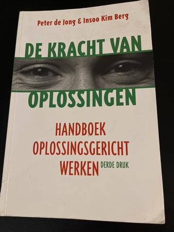 De Kracht van Oplossingen Handboek oplossingsgericht werken beschikbaar voor biedingen