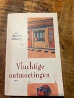 Vluchtige Ontmoetingen - Maeve Binchy, Ophalen of Verzenden, Gelezen, Nederland