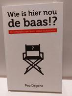 Pep Degens - Wie is hier nou de baas!?, Ophalen of Verzenden, Zo goed als nieuw, Pep Degens