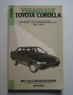 VRAAGBAAK TOYOTA COROLLA benzine en diesel modellen  1987 -, Ophalen of Verzenden