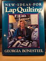 New Ideas for Lap Quilting - Georgia Bonesteel, Gelezen, Ophalen of Verzenden, Borduren en Naaien, Geschikt voor kinderen