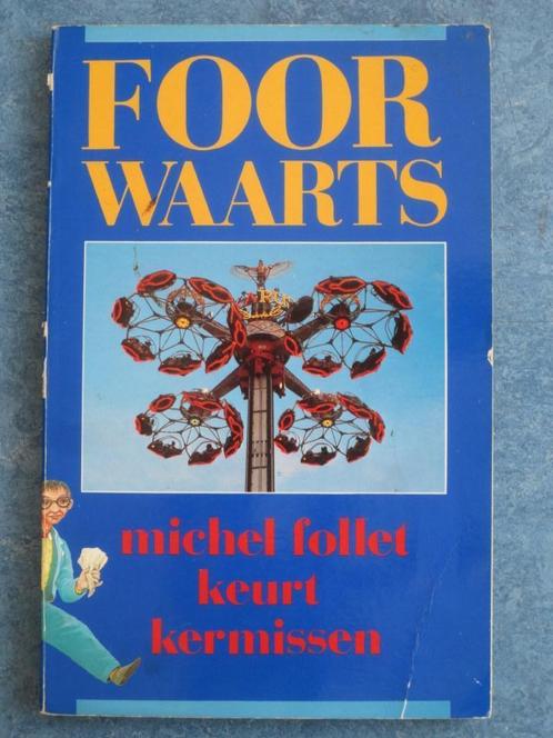 Foorwaarts - Michel Follet, Boeken, Hobby en Vrije tijd, Gelezen, Tekenen en Schilderen, Ophalen of Verzenden