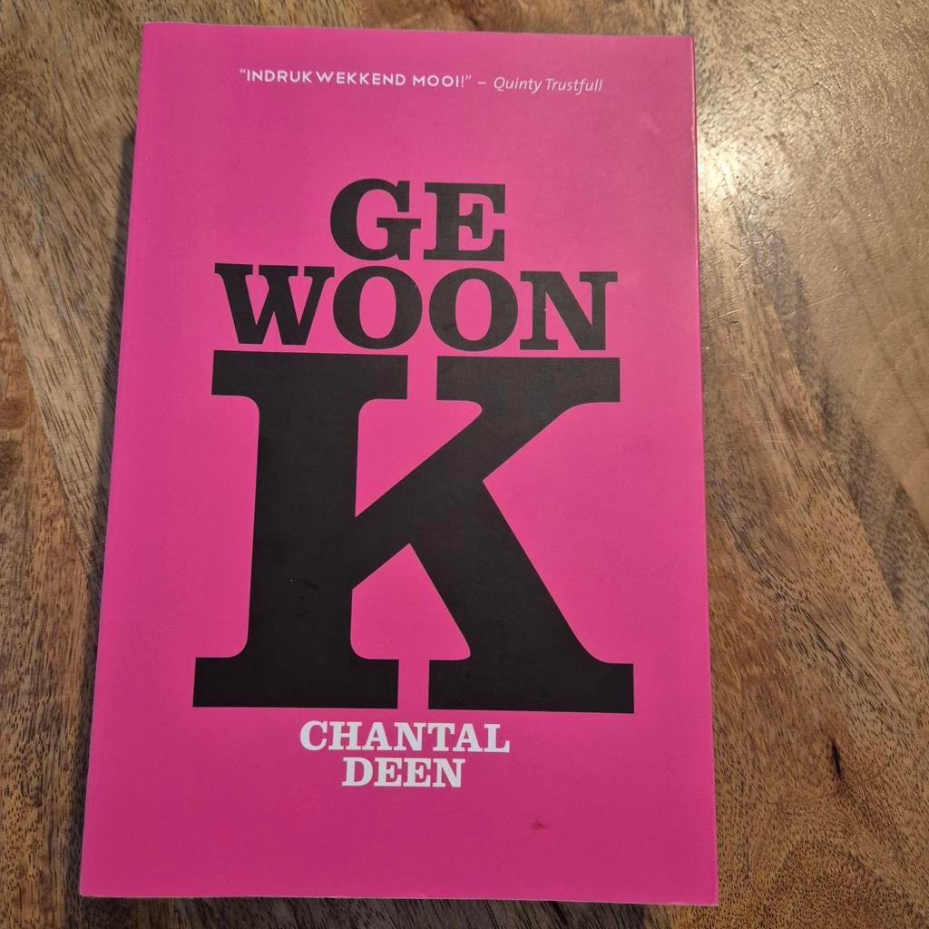 Gewoon K - Chantal Deen, Ophalen of Verzenden, Zo goed als nieuw, Chantal Deen, Nederland