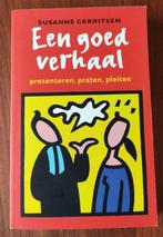 Gerritsen Een goed verhaal: presenteren praten pleiten Nieuw, Nieuw, Susanne Gerritsen, Gamma, HBO
