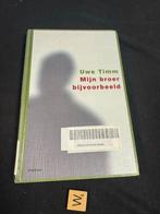 Mijn broer bijvoorbeeld - Uwe Timm, Boeken, Ophalen of Verzenden, Gelezen, Nederland