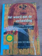 Het woord aan de verbeelding - Jan van Rosmalen, Ophalen of Verzenden, Gelezen, Overige onderwerpen, Jan van Rosmalen