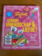 Hoe overleef ik (zonder)vriendschap en liefde, Boeken, Ophalen of Verzenden, Zo goed als nieuw, Francine Oomen