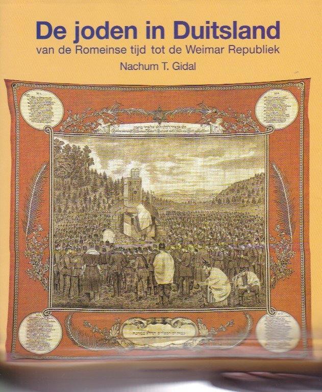 Nachum T. Gidal - De Joden in Duitsland, Boeken, Geschiedenis | Wereld, Zo goed als nieuw, Europa, Ophalen of Verzenden
