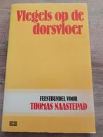 Vlegels op de dorsvloer - Feestbundel Thomas Naastepad, Ophalen of Verzenden, Gelezen, Diverse Auteurs, Christendom | Protestants