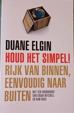 Houd het Simpel! - Duane Elgin (zgan), Boeken, Achtergrond en Informatie, Spiritualiteit algemeen, Duane Elgin, Ophalen of Verzenden