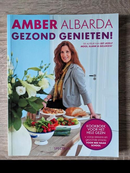 Amber Albarda - Gezond genieten!, Boeken, Gezondheid, Dieet en Voeding, Zo goed als nieuw, Dieet en Voeding, Ophalen of Verzenden