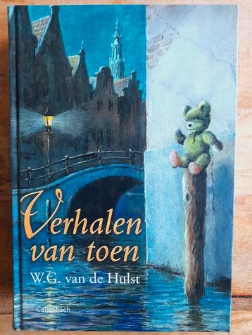 W.G. van de Hulst  - Verhalen van toen... beschikbaar voor biedingen