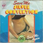 Silver Convention – Save Me (1975), Cd's en Dvd's, 7 inch, Single, Dance, Ophalen of Verzenden