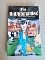 The Undutchables - Colin White & Laurie Boucke, Ophalen of Verzenden, Zo goed als nieuw, Colin White, Anekdotes en Observaties