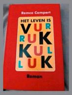 Het leven is VERRUKKULUK. Remco Campert, Ophalen of Verzenden, Zo goed als nieuw