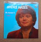 Hazes, Andre  - Ik meen t - Single is TOP, Gebruikt, Verzenden, 7 inch, Single