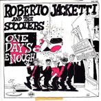 Roberto Jacketti and The Scooters - One Day's Enough 7", 7 inch, Single, Ophalen of Verzenden, Zo goed als nieuw