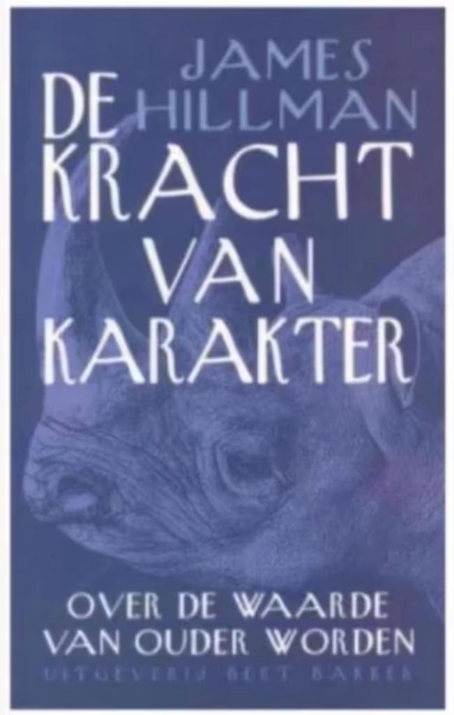 De kracht van karakter (James Hillman), Boeken, Psychologie, Zo goed als nieuw, Ophalen of Verzenden