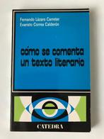 Cómo se comenta un texto literario - F. Lázaro Carreter, Ophalen, Nieuw