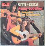 VINYL SINGLE GITTI & ERICA - PENNY-JODELBOY, Cd's en Dvd's, Vinyl Singles, Gebruikt, 7 inch, Single, Ophalen of Verzenden