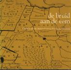 De bruid aan de Eem, Ophalen of Verzenden, Gelezen