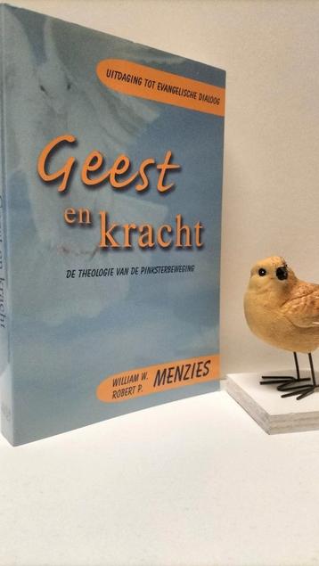 Menzies, William M. e.a.; Geest en kracht (de theologie van beschikbaar voor biedingen