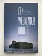 Frans van Deijl - Een weekendje oorlog, Frans van Deijl, Ophalen of Verzenden, Zo goed als nieuw, Nederland