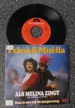 Frank & Mirella - als Melina zingt (vanaf € 2,00), Cd's en Dvd's, Vinyl | Nederlandstalig, Ophalen of Verzenden
