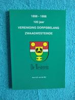 100 jaar Vereniging Dorpsbelang Zwaagwesteinde 1898-1998, Boeken, Ophalen of Verzenden, Zo goed als nieuw, 20e eeuw of later