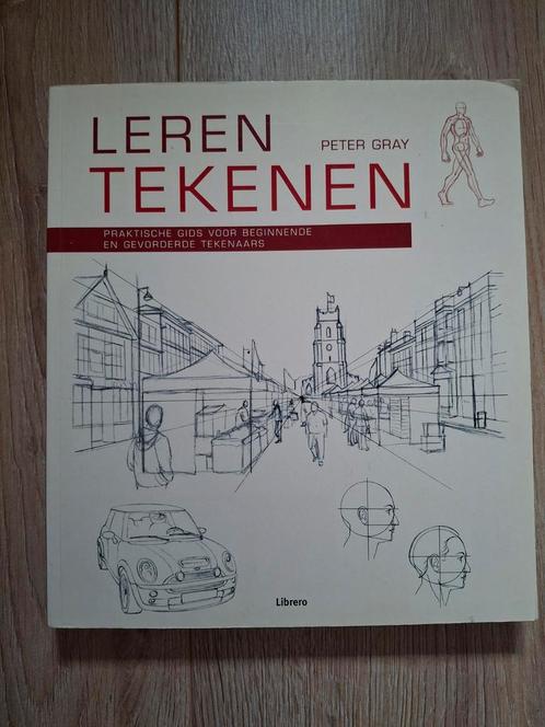 Leren Tekenen - Peter Gray, Boeken, Hobby en Vrije tijd, Zo goed als nieuw, Tekenen en Schilderen, Ophalen of Verzenden