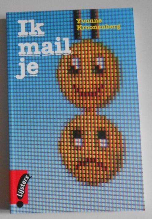 Ik mail je - Yvonne Kroonenberg, Boeken, Kinderboeken | Jeugd | 13 jaar en ouder, Zo goed als nieuw, Ophalen of Verzenden
