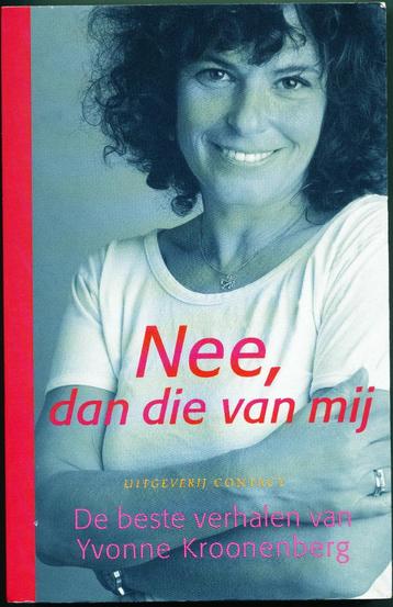 Nee, dan die van mij beschikbaar voor biedingen