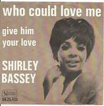 Shirley Bassey- Who could Love Me, Verzenden, Gebruikt, Pop