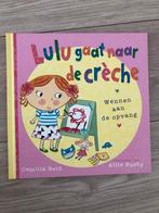 Camilla Reid - Lulu gaat naar de creche, Ophalen of Verzenden, Zo goed als nieuw, Camilla Reid