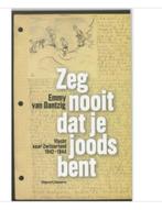 Zeg nooit dat je joods bent - Emmy van Dantzig, Zo goed als nieuw, 20e eeuw of later, Verzenden