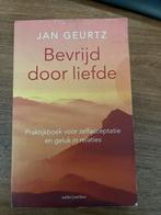 Bevrijd door liefde - Jan Geurtz, Ophalen of Verzenden, Gelezen, Spiritualiteit algemeen, Achtergrond en Informatie