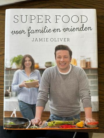 Jamie Oliver - Super food voor familie en vrienden