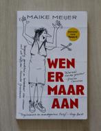 Wen er maar aan! - Maike Meijer   * Ouder worden * Vrouw *, Maike Meijer, Ophalen of Verzenden, Zo goed als nieuw, Anekdotes en Observaties