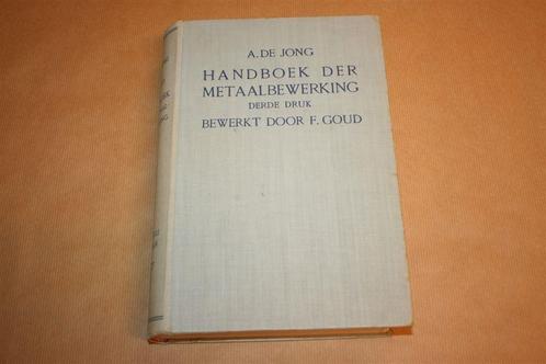 Dikke pil - Handboek der Metaalbewerking - 1937 !!, Boeken, Techniek, Gelezen, Ophalen of Verzenden