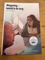 Wetgeving en beleid in de zorg, Ophalen of Verzenden, Zo goed als nieuw, MBO, Joanna van Eekelen
